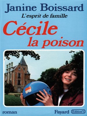 cover image of Cécile, la poison, L'esprit de famille